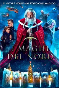 I Maghi del Nord (2016) - Film Streaming HD