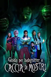 Guida per babysitter a caccia di mostri (2020) - Film Streaming HD