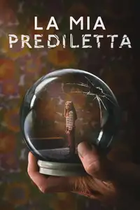 La mia prediletta (2023) - Serie TV Streaming HD