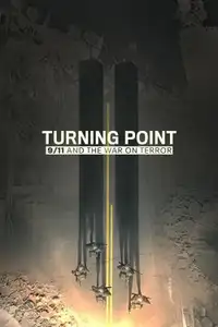 Turning Point: l'11 settembre e la guerra al terrorismo (2021) - Serie TV Streaming HD