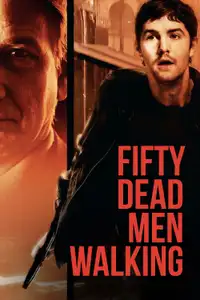 Fifty Dead Men Walking (2008) - Film Streaming HD