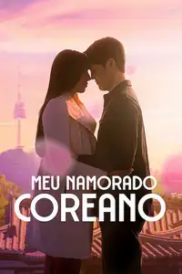 Meu Namorado Coreano (2026) - Serie TV Streaming HD