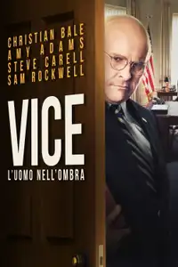 Vice - L'uomo nell'ombra (2018) - Film Streaming HD