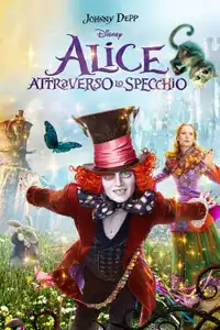 Alice attraverso lo specchio (2016) - Film Streaming HD