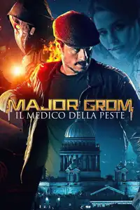 Major Grom - Il medico della peste (2021) - Film Streaming HD