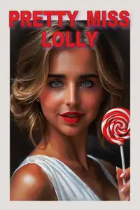 Pretty Miss Lolly (2025) - Film Streaming HD