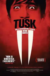 Tusk (2014) - Film Streaming HD