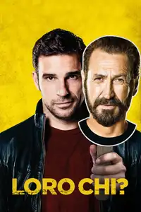 Loro chi? (2015) - Film Streaming HD