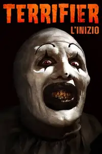 Terrifier - L'inizio (2013) - Film Streaming HD