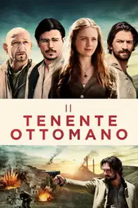 Il tenente ottomano (2017) - Film Streaming HD