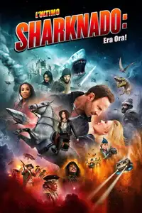 L'ultimo Sharknado - Era ora! (2018) - Film Streaming HD