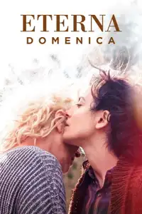 Eterna domenica (2018) - Film Streaming HD