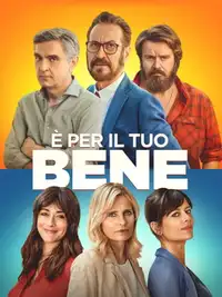 È per il tuo bene (2020) - Film Streaming HD