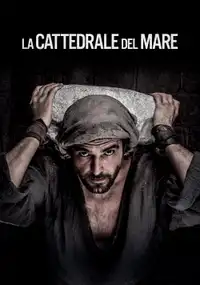 La cattedrale del mare (2018) - Serie TV Streaming HD