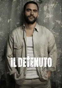 Il detenuto (2018) - Serie TV Streaming HD