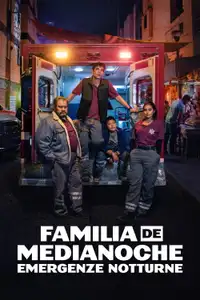 Familia de medianoche - Emergenze notturne (2024) - Serie TV Streaming HD