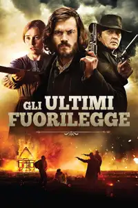 Gli ultimi fuorilegge (2019) - Film Streaming HD
