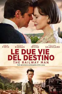 Le due vie del destino - The Railway Man (2013) - Film Streaming HD