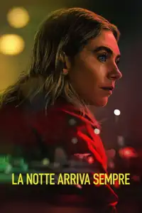 La notte arriva sempre (2025) - Film Streaming HD