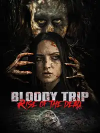 Bloody Trip: Rise of the Dead (2025) - Film Streaming HD