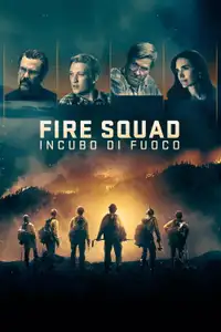 Fire Squad - Incubo di fuoco (2017) - Film Streaming HD