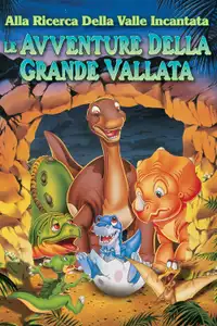 Alla ricerca della valle incantata 2 - Le avventure della grande vallata (1994) - Film Streaming HD
