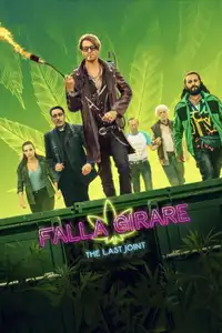 Falla girare - The Last Joint (2022) - Film Streaming HD