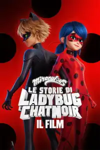 Miraculous - Le storie di Ladybug e Chat Noir: Il film (2023) - Film Streaming HD