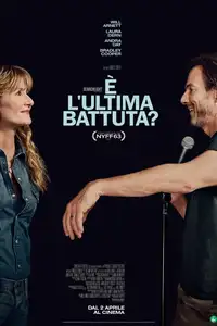 È l’ultima battuta? (2025) - Film Streaming HD