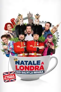 Natale a Londra - Dio salvi la Regina (2016) - Film Streaming HD