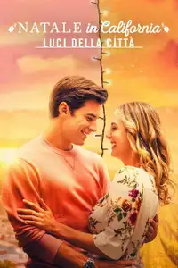 Natale in California: Luci della città (2021) - Film Streaming HD