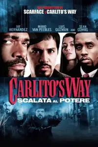 Carlito's Way - Scalata al potere (2005) - Film Streaming HD