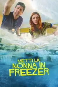 Metti la nonna in freezer (2018) - Film Streaming HD