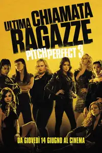 Pitch Perfect 3 (2017) - Film Streaming HD