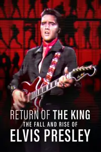 Return of the King: la caduta e l'ascesa di Elvis Presley (2024) - Film Streaming HD