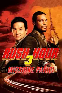 Rush Hour 3 - Missione Parigi (2007) - Film Streaming HD