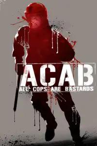 A.C.A.B. - All Cops Are Bastards (2012) - Film Streaming HD