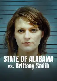 Lo Stato dell'Alabama contro Brittany Smith (2022) - Film Streaming HD