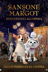 Sansone e Margot - Due cuccioli all’Opera (2023) - Film Streaming HD