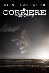 Il corriere - The Mule (2018) - Film Streaming HD