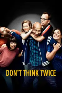 Don't Think Twice (2016) - Film Streaming HD