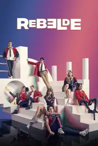 Rebelde (2022) - Serie TV Streaming HD