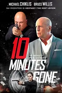 10 Minutes Gone - 10 minuti per morire (2019) - Film Streaming HD