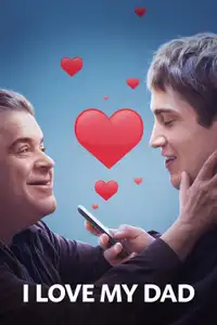 I Love My Dad (2022) - Film Streaming HD