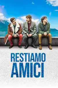 Restiamo amici (2019) - Film Streaming HD