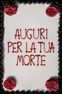 Auguri per la tua morte (2017) - Film Streaming HD