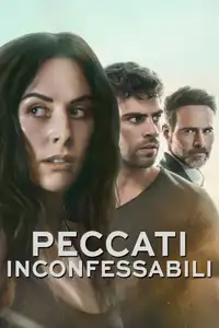 Peccati inconfessabili (2025) - Serie TV Streaming HD