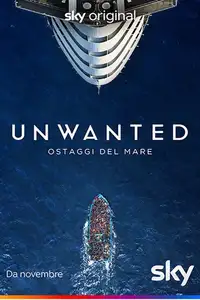 Unwanted - Ostaggi del mare (2023) - Serie TV Streaming HD