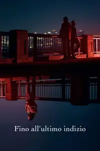 Fino all’ultimo indizio (2021) - Film Streaming HD