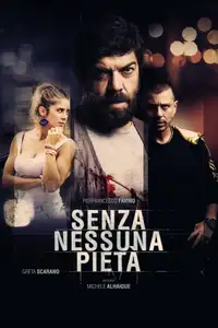 Senza nessuna pietà (2014) - Film Streaming HD